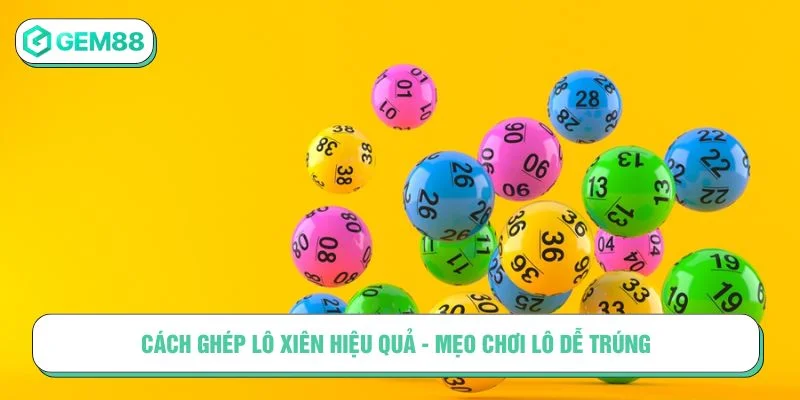 cách ghép lô xiên