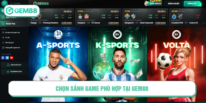 Chọn game và chọn sảnh cược để bắt đầu giải trí với GEM88