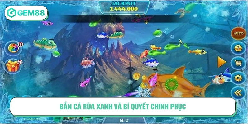 bắn cá rùa xanh