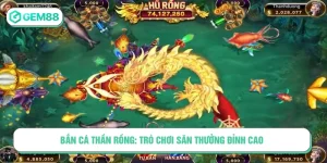 bắn cá thần rồng