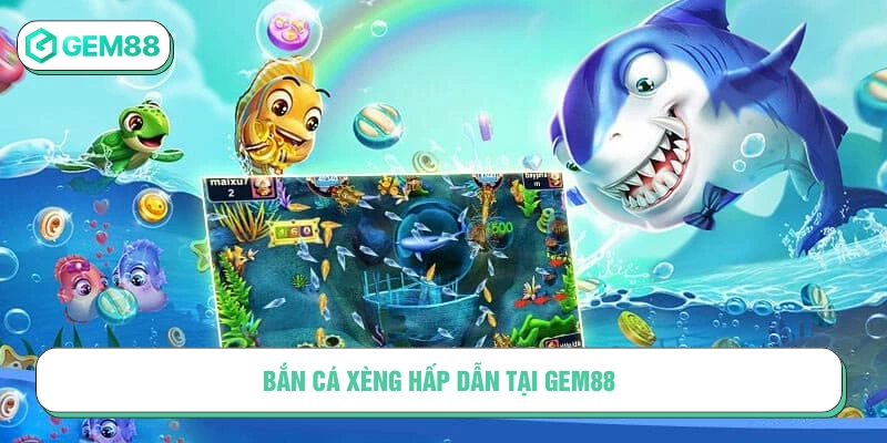 bắn cá xèng