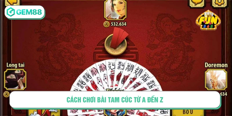 cách chơi bài Tam Cúc