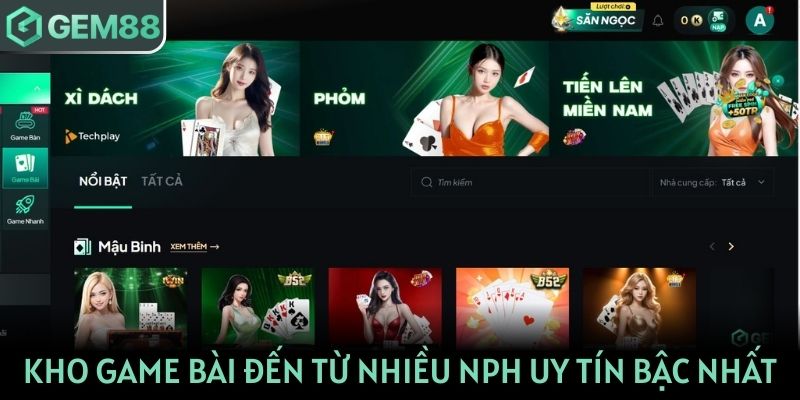 Kho game bài đến từ nhiều NPH uy tín bậc nhất