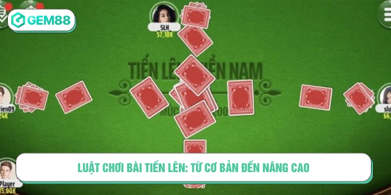 luật chơi bài Tiến Lên