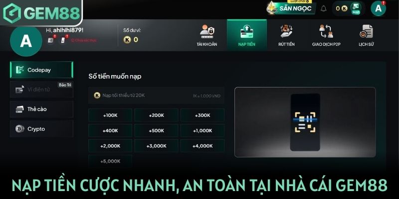 Nạp tiền cược nhanh, an toàn tại nhà cái Gem88