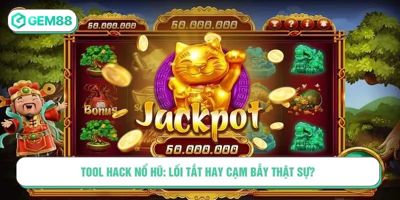 tool hack nổ hũ