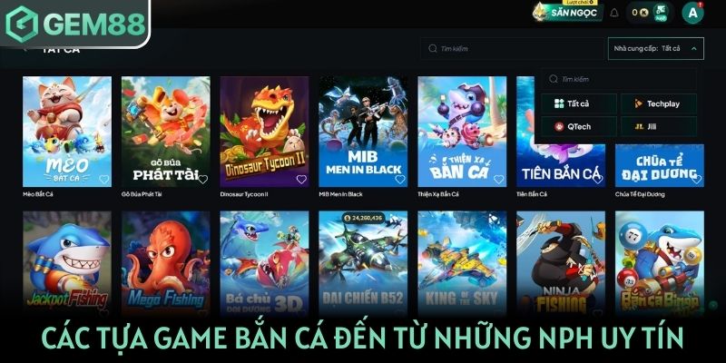Các tựa game bắn cá đến từ những NPH uy tín bậc nhất