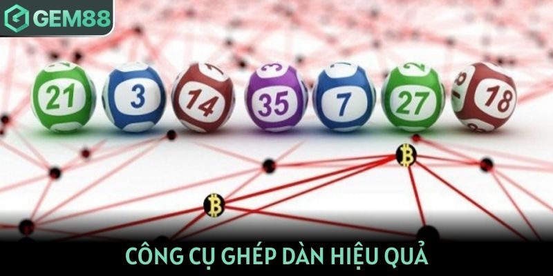 Công cụ ghép dàn hiệu quả