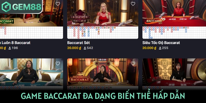 Game Baccarat đa dạng biến thể hấp dẫn