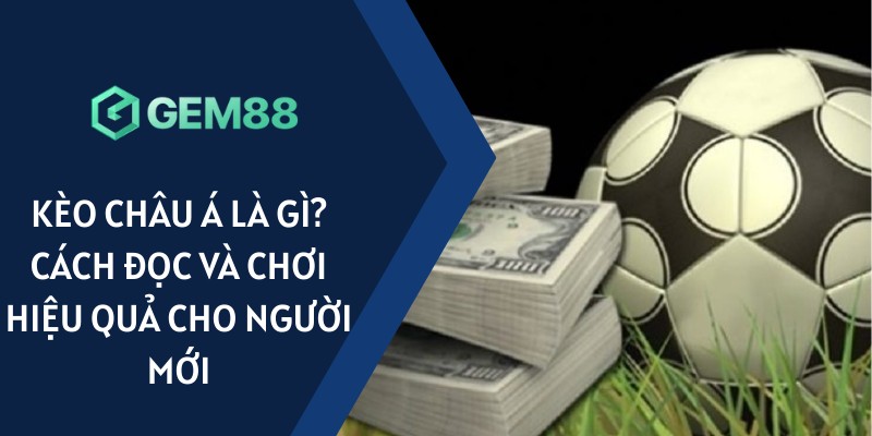 Kèo Châu Á