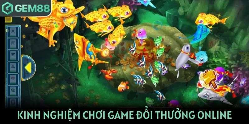 Kinh nghiệm chơi game đổi thưởng online dễ thắng lớn