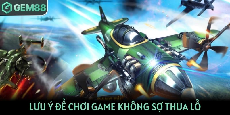 Lưu ý để chơi game đổi thưởng không sợ thua lỗ