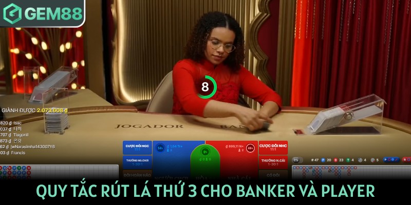 Quy tắc rút lá thứ 3 cho Banker và Player