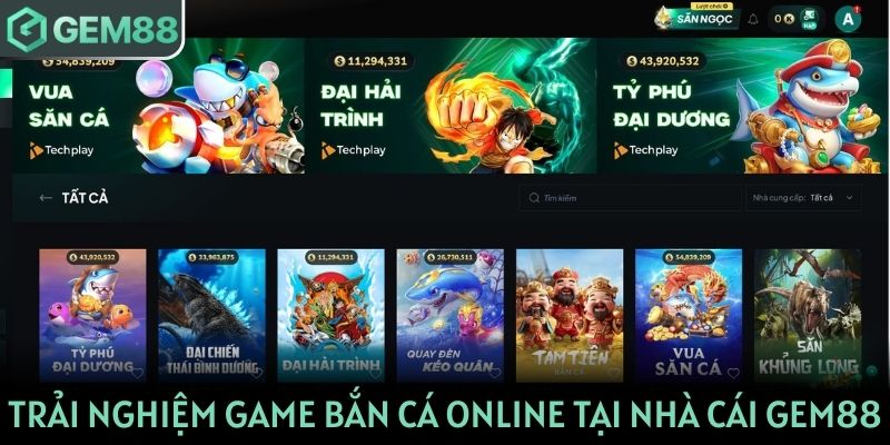 Trải nghiệm game bắn cá online tại nhà cái Gem88